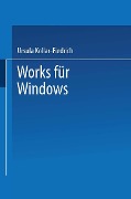 Cover-Bild zum Titel 'Works für Windows' von 'Ursula Kollar-Fiedrich'