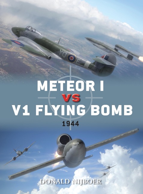 Meteor I Vs V1 Flying Bomb - Donald Nijboer