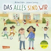 Cover-Bild zum Titel 'Maxi Pixi 495: Das alles sind wir' von 'Michael Engler'