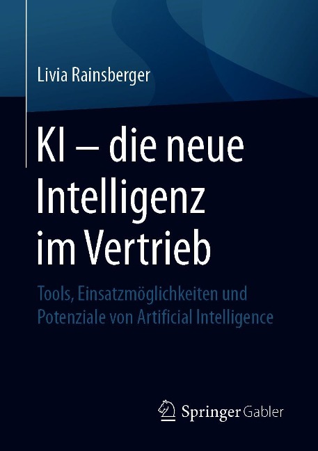 KI - die neue Intelligenz im Vertrieb - Livia Rainsberger