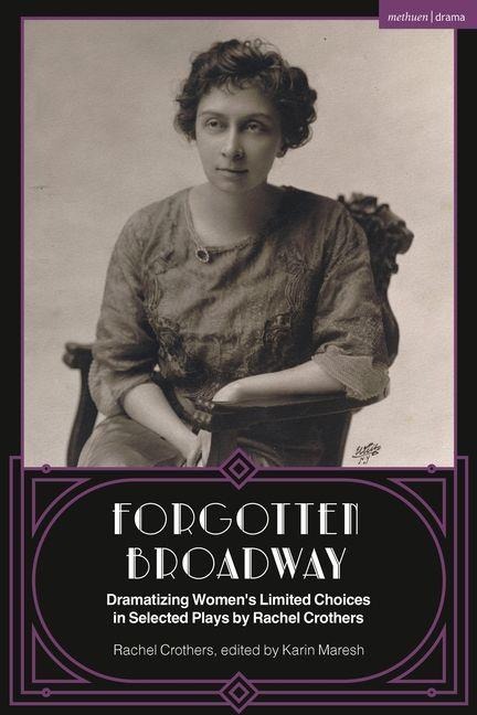 Forgotten Broadway - Rachel Crothers