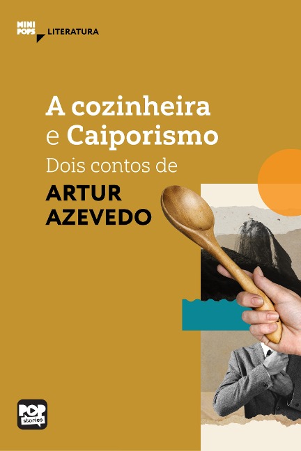 A cozinheira e Caiporismo - Arthur Azevedo