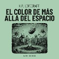 Cover-Bild zum Titel 'El color de más allá del espacio' von 'H. P. Lovecraft'