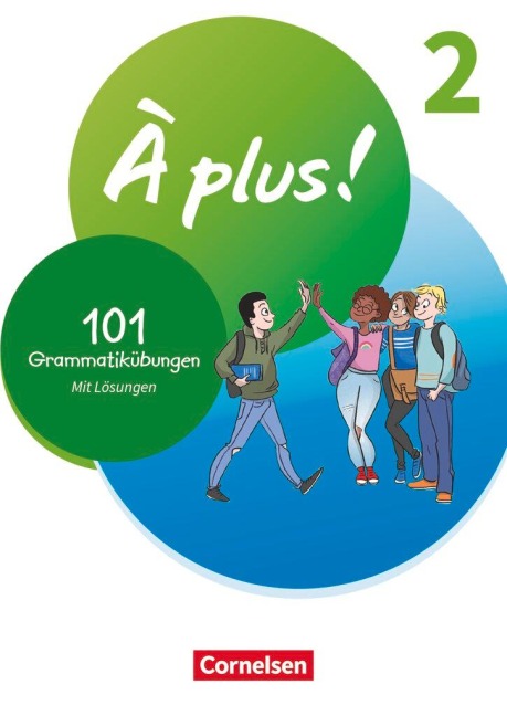 À plus ! 1. und 2. Fremdsprache. Band 2 - 101 Grammatikübungen - 