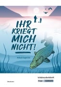 Cover-Bild zum Titel 'Ihr kriegt mich nicht! - Mikael Engström - Schülerarbeitsheft' von 'Mikael Engström, Silke Küsters'