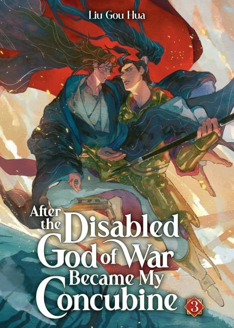 After the Disabled God of War Became My Concubine (Novel) Vol. 3 - Liu Gou Hua