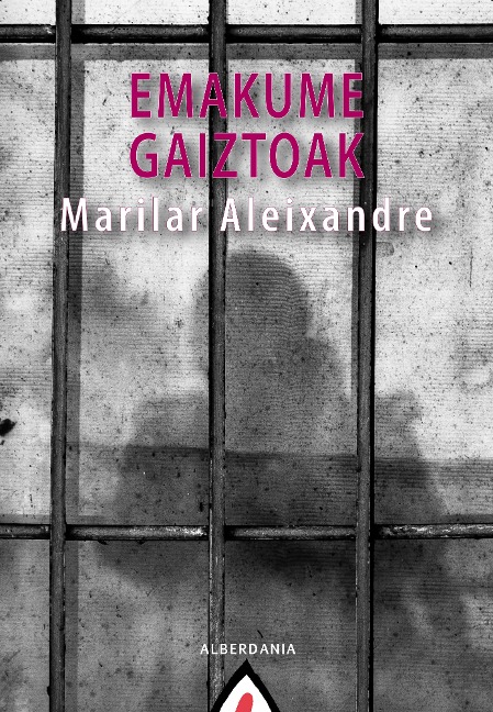 Emakume gaiztoak - Marilar Aleixandre