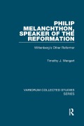 Cover-Bild zum Titel 'Philip Melanchthon, Speaker of the Reformation' von 'Timothy J. Wengert'