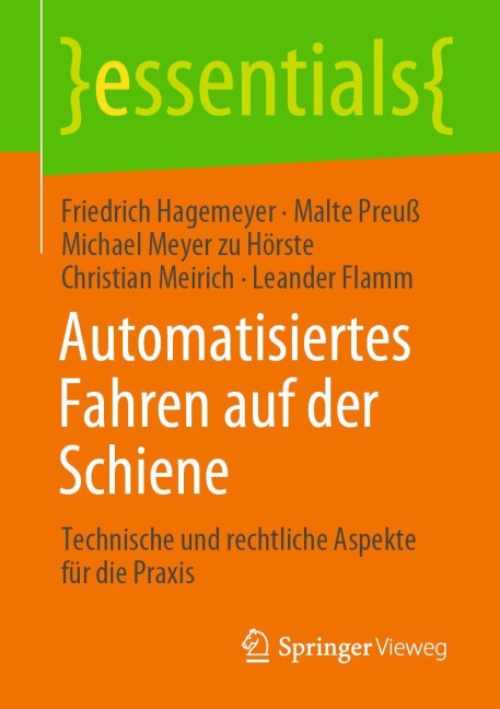 Automatisiertes Fahren auf der Schiene - Friedrich Hagemeyer, Malte Preuß, Leander Flamm, Christian Meirich, Michael Meyer Zu Hörste