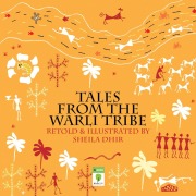 Cover-Bild zum Titel 'Tales from the Warli Tribe' von 'Sheila Dhir'