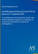 Cover-Bild zum Titel 'Durchführungsverordnung (EU) 2025/1894 des Rates vom 12. September 2025' von 'Rat der Europäischen Union'