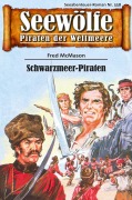 Cover-Bild zum Titel 'Seewölfe - Piraten der Weltmeere 558' von 'Fred McMason'