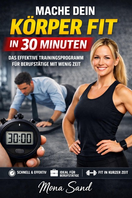 Mache dein Körper Fit in 30 Minuten - Mona Sand