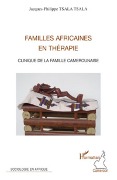Cover-Bild zum Titel 'Familles africaines en thérapie' von 'Jacques-Philippe Tsala Tsala'