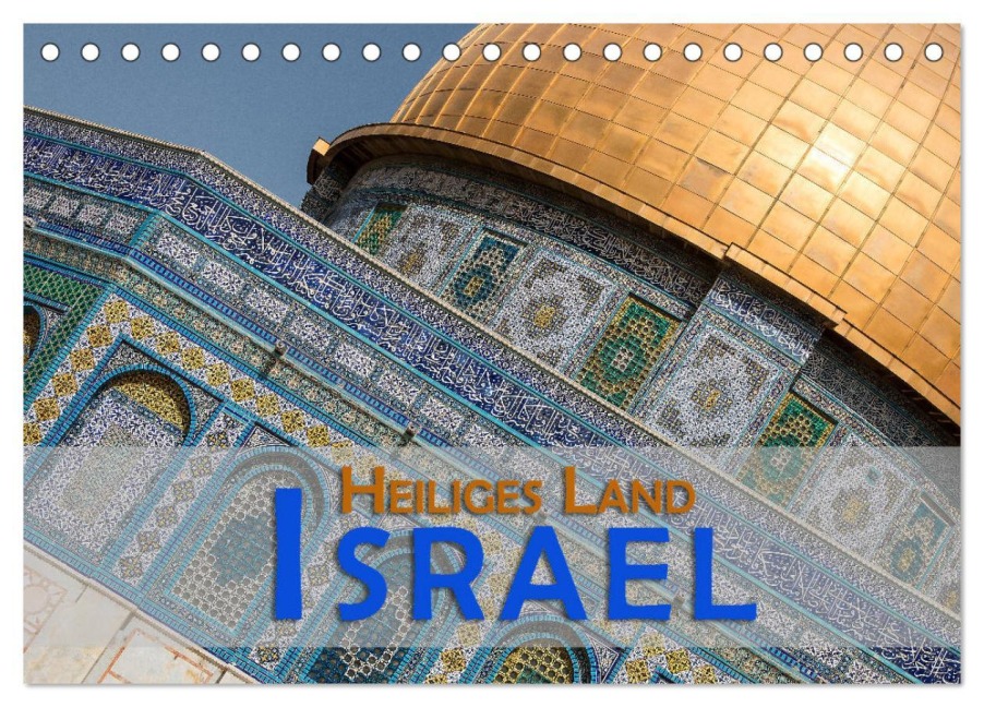 Israel - Heiliges Land (Tischkalender 2026 DIN A5 quer), CALVENDO Monatskalender - Gerald Pohl
