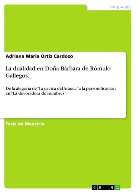 La dualidad en Doña Bárbara de Rómulo Gallegos: - Adriana Maria Ortiz Cardozo