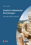 Deutsch-chinesische Beziehungen - Dirk Linowski
