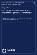Cover-Bild zum Titel 'Das Europäische Beihilferecht und die Förderung erneuerbarer Energien' von 'Magnus Auer'