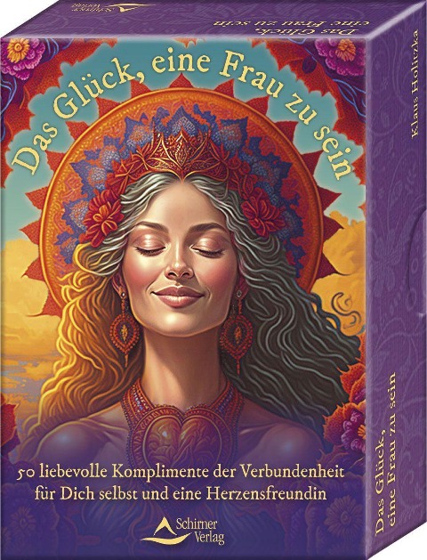 Das Glück, eine Frau zu sein - 50 liebevolle Komplimente der Verbundenheit für Dich selbst und eine Herzensfreundin - Klaus Holitzka