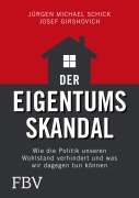 Cover-Bild zum Titel 'Der Eigentumsskandal' von 'Jürgen Michael Schick, Josef Girshovich'