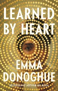 Cover-Bild zum Titel 'Learned by Heart' von 'Emma Donoghue'