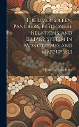 Cover-Bild zum Titel 'The Liver, Spleen, Pancreas, Peritoneal Relations, and Biliary System in Monotremes and Marsupials' von 'William Colin Mackenzie'
