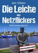 Die Leiche des Netzflickers. Ostfrieslandkrimi - Jan Olsen