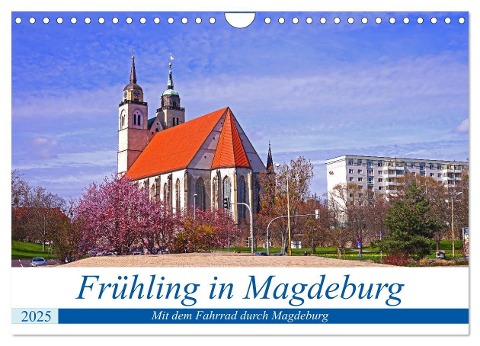 Frühling in Magdeburg (Wandkalender 2025 DIN A4 quer), CALVENDO Monatskalender - Beate Bussenius