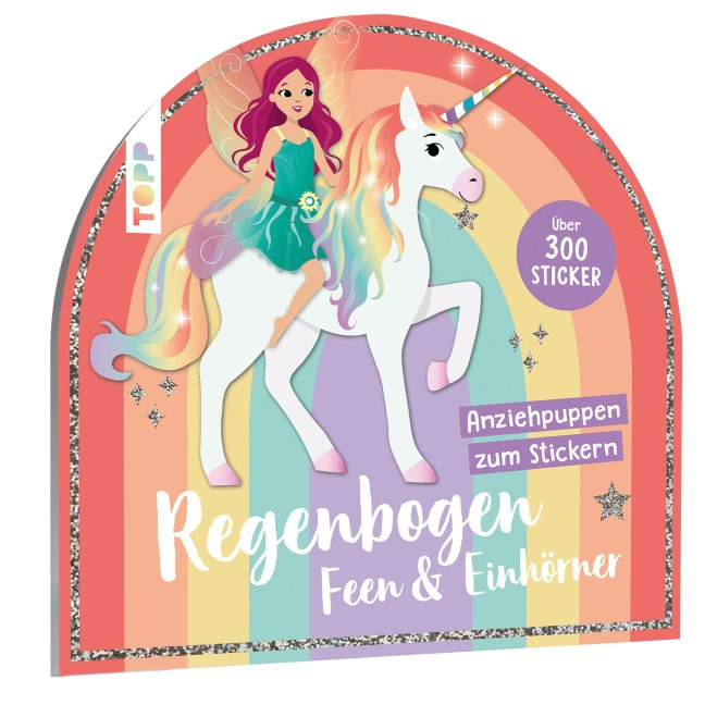 Stickerbuch: Anziehpuppen zum Stickern. Regenbogen-Feen und Einhörner - Carmen Eisendle