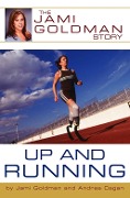 Cover-Bild zum Titel 'Up and Running' von 'Jami Goldman, Andrea Cagan'