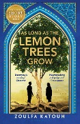 Cover-Bild zum Titel 'As Long As the Lemon Trees Grow' von 'Zoulfa Katouh'