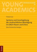 Cover-Bild zum Titel 'Systeme und Gesetzgebung der strafrechtlichen Beteiligung im DACH-Raum und China' von 'Hanyue Lyu'