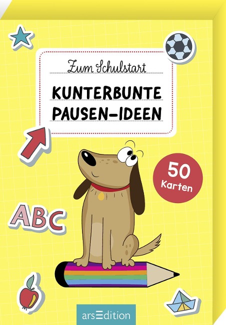 Zum Schulstart - Kunterbunte Pausen-Ideen - 