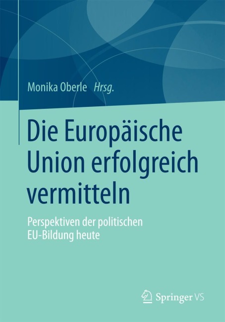 Die Europäische Union erfolgreich vermitteln - 