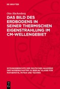 Cover-Bild zum Titel 'Das Bild des Erdbodens in seiner thermischen Eigenstrahlung im cm-Wellengebiet' von 'Otto Hachenberg'