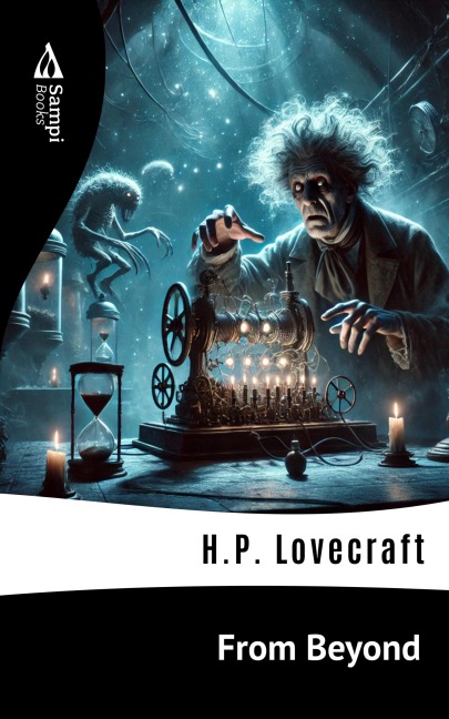 From Beyond - H. P. Lovecraft