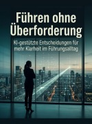 Cover-Bild zum Titel 'Führen ohne Überforderung' von 'Mara Steinwald'