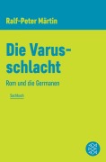 Cover-Bild zum Titel 'Die Varusschlacht' von 'Ralf-Peter Märtin'