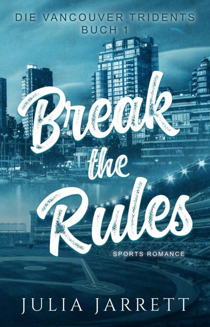 Break the Rules - Julia Jarrett