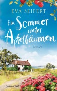 Cover-Bild zum Titel 'Ein Sommer unter Apfelbäumen' von 'Eva Seifert'