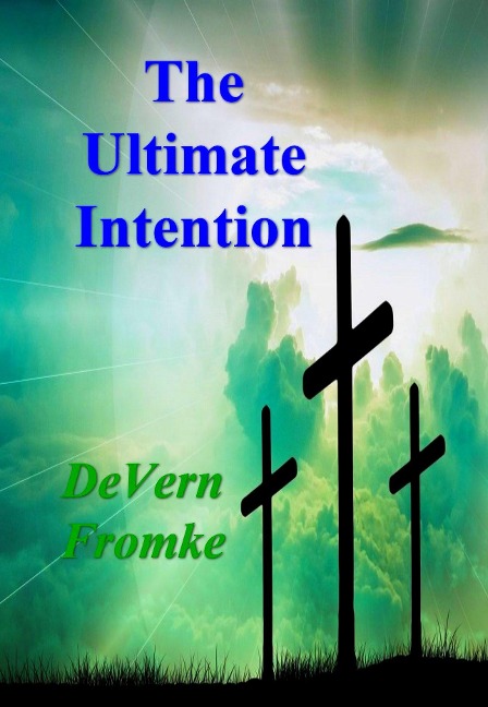 Ultimate Intention - Fromke DeVern Fromke