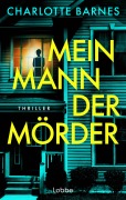 Cover-Bild zum Titel 'Mein Mann, der Mörder' von 'Charlotte Barnes'
