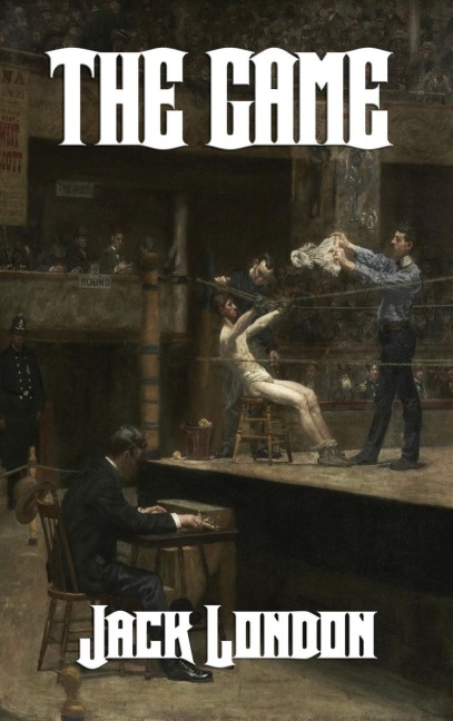 The Game - Jack London
