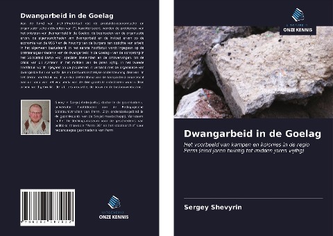 Dwangarbeid in de Goelag - Sergey Shevyrin