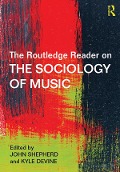 Cover-Bild zum Titel 'The Routledge Reader on the Sociology of Music' von ''