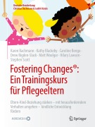 Cover-Bild zum Titel 'Fostering Changes®: Ein Trainingskurs für Pflegeeltern' von 'Karen Bachmann, Kathy Blackeby, Caroline Bengo, Drew Bigden-Slack, Matt Woolgar'