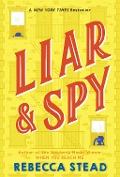 Cover-Bild zum Titel 'Liar & Spy' von 'Rebecca Stead'