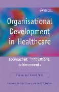 Cover-Bild zum Titel 'Organisational Development in Healthcare' von 'Edward Peck'