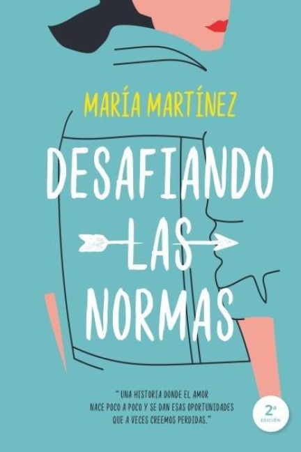 Desafiando Las Normas - Maria Martinez