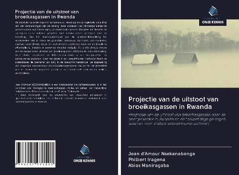 Projectie van de uitstoot van broeikasgassen in Rwanda - Jean d¿Amour Nsekanabanga, Philbert Iragena, Abias Maniragaba